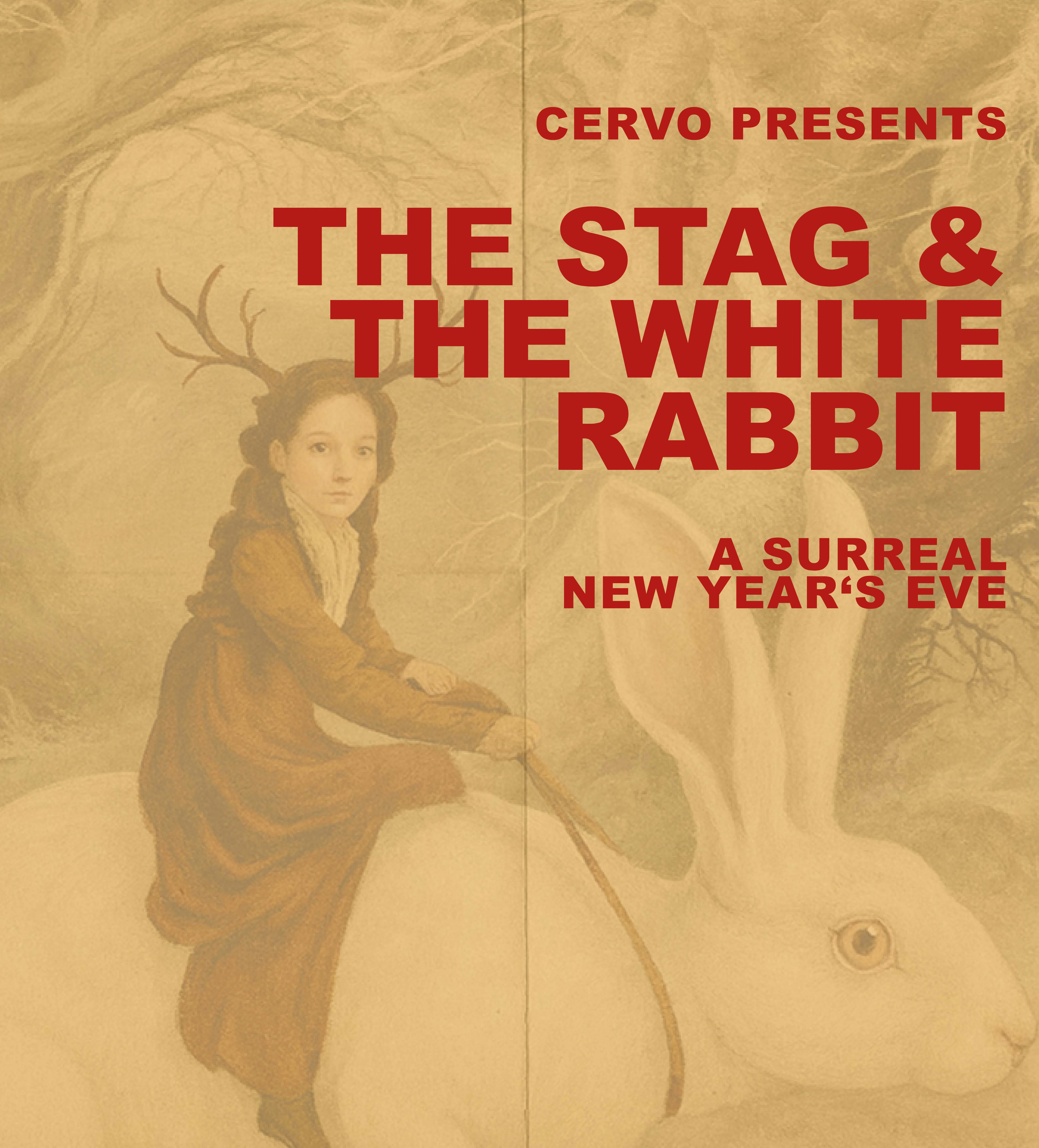 THE STAG & THE WHITE RABBIT A SURREAL NEW YEAR`S EVE