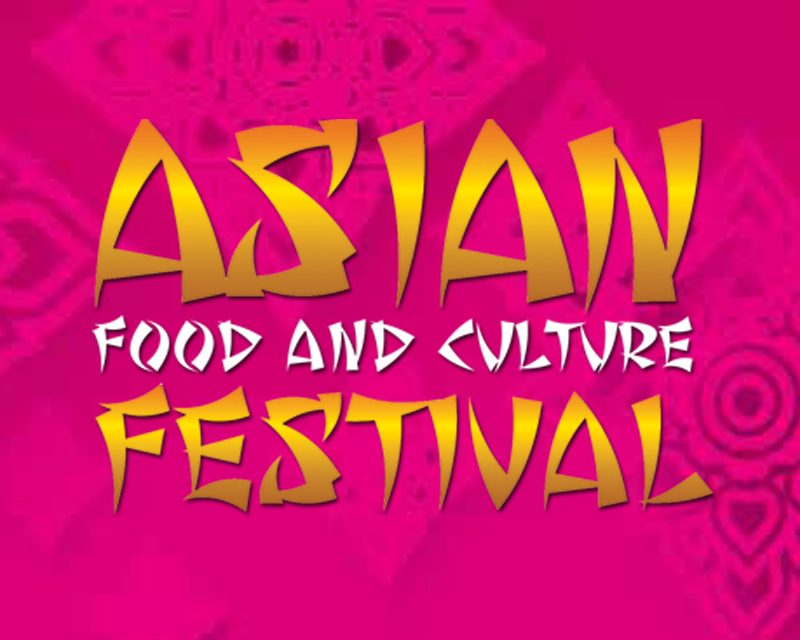 ASIAN FOOD AND CULTURE FESTIVAL