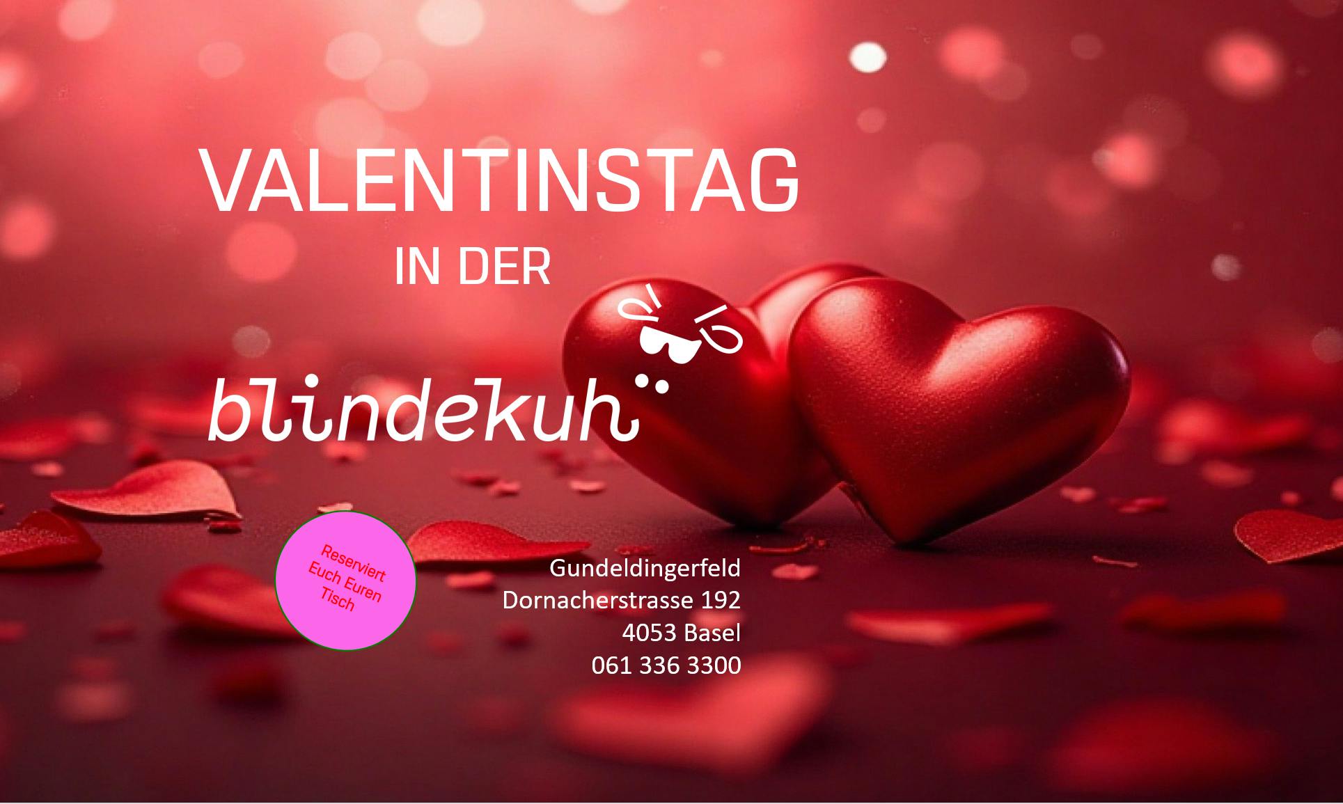 VALENTINSTAG - blindekuh Basel