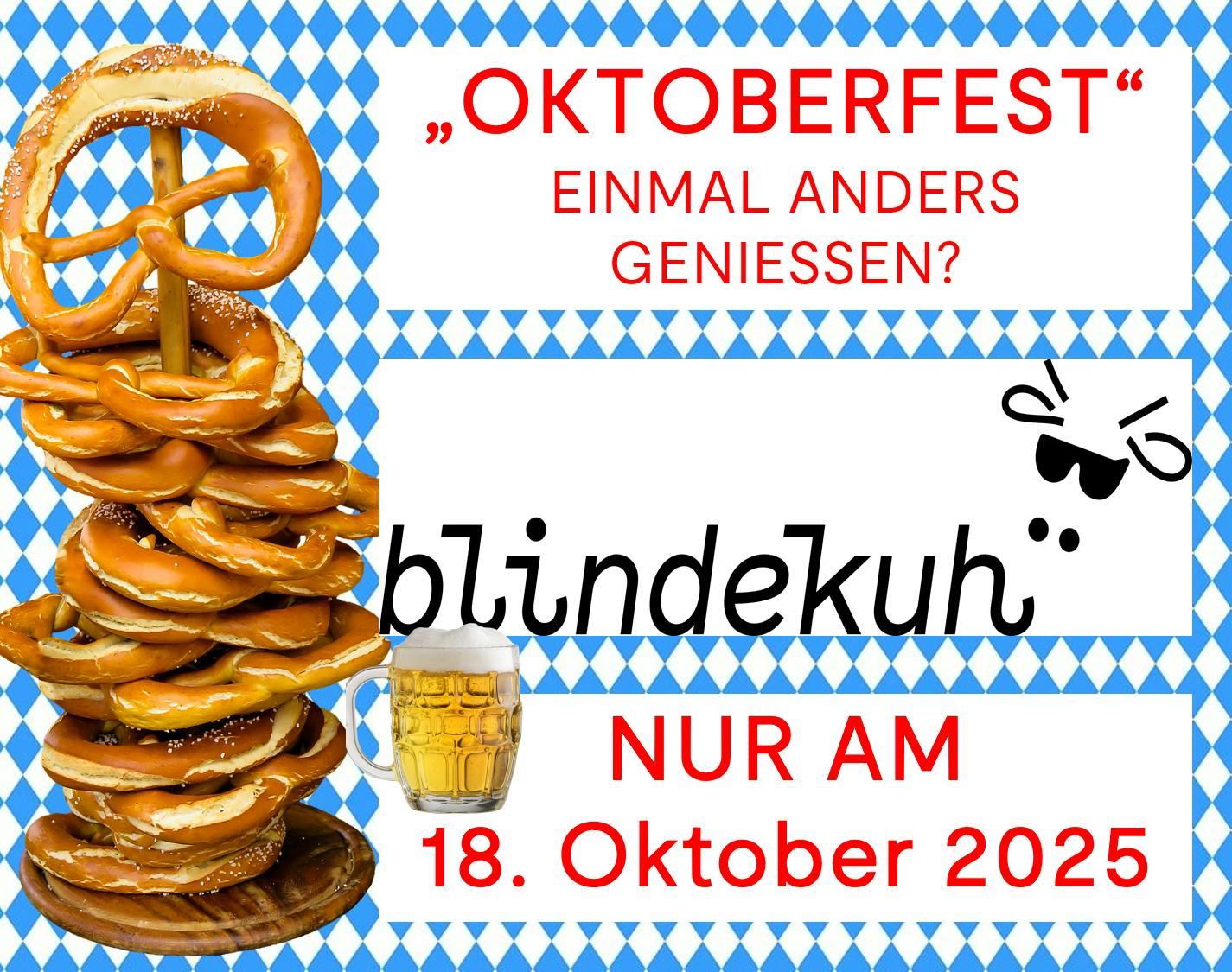 OKTOBERFEST einmal "anders" BLINDEKUH Basel