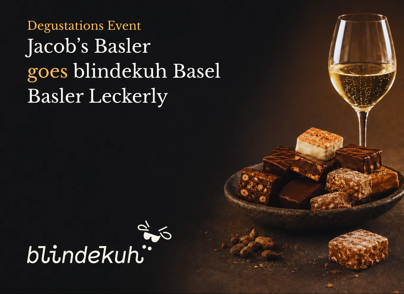 Jakob´s Basler Leckerly goes blindekuh - Degustation mit allen Sinnen