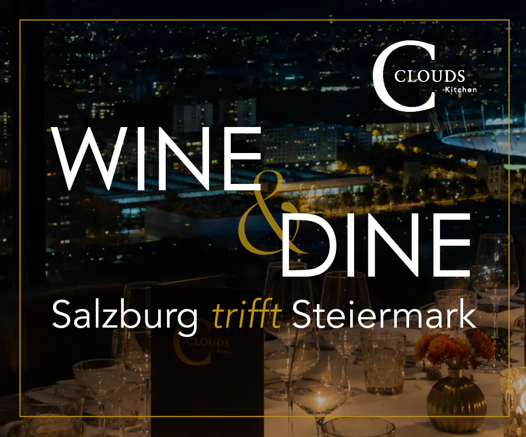 Salzburg trifft Steiermark Wine&Dine und Live-Musik