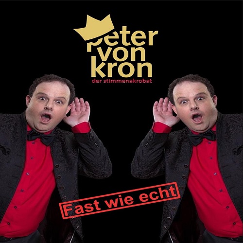 Comedy & Dine mit Peter von Kron - DER Stimmenakrobat aus Sport, Politik und Showbizz - Samstag, 05.11.2022