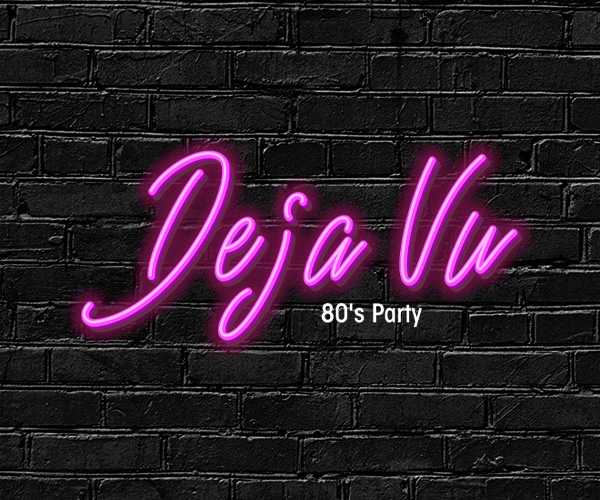 Deja Vu - 80's Party