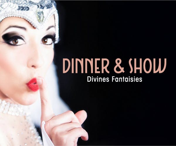 Dinner & Show - Cabaret Les Divines Fantaisies