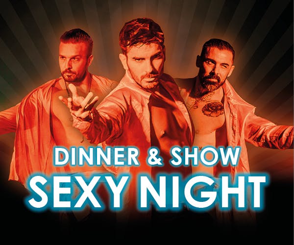 Dinner & Show - Sexy Night