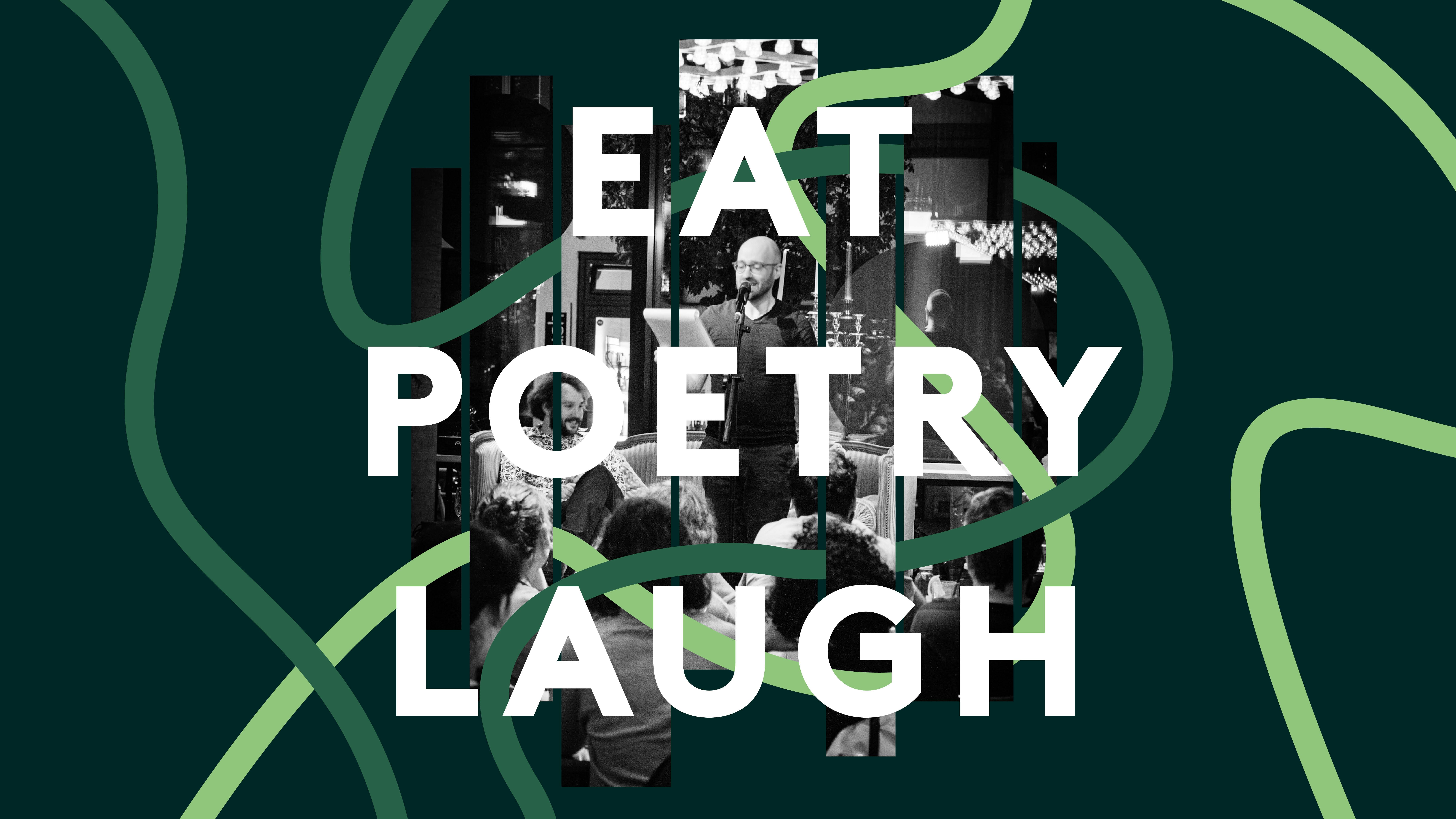 EAT POETRY LAUGH –  Poetry & Comedy Night