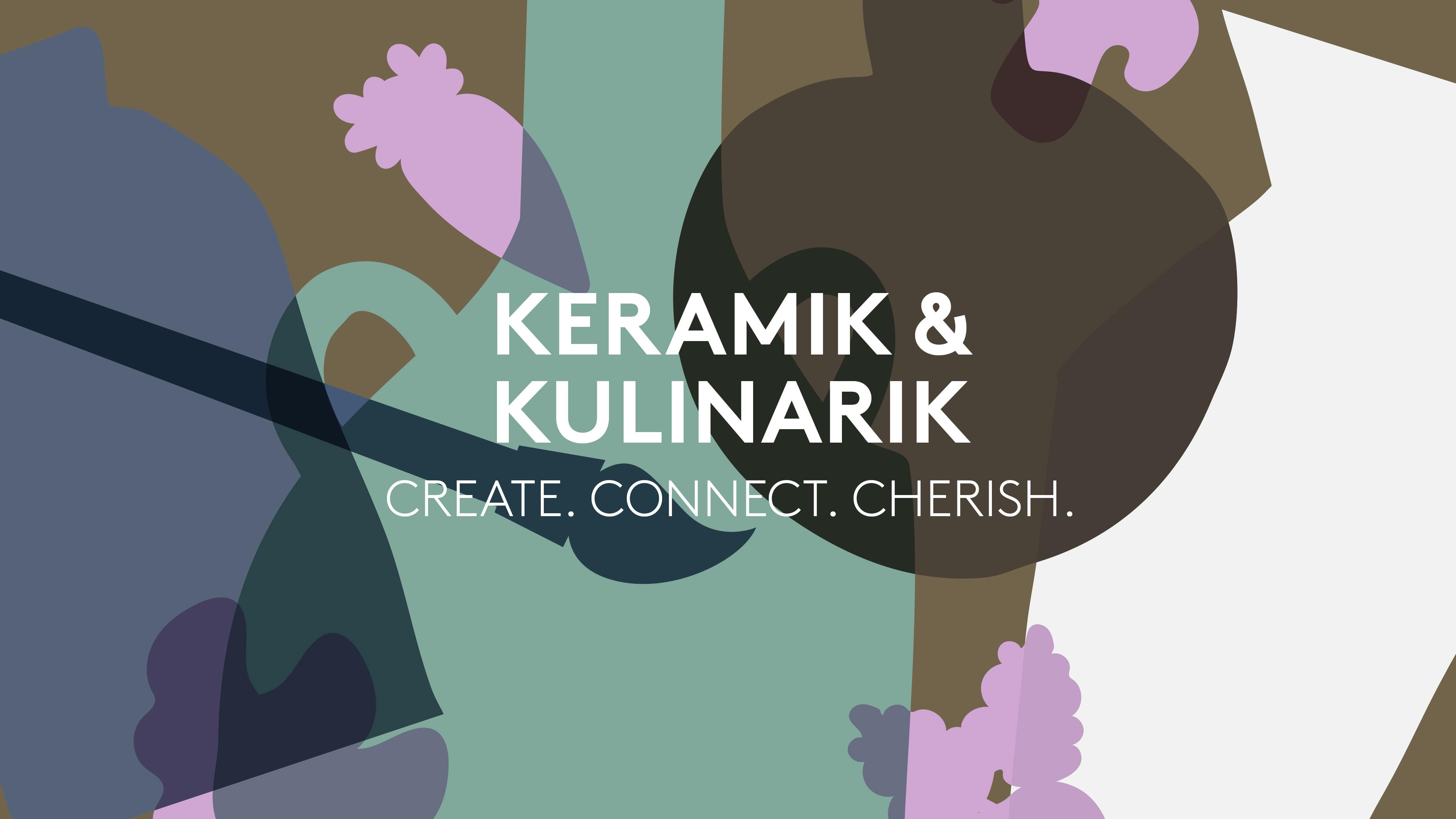 Keramik & Kulinarik - create. connect. cherish