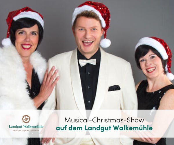 Musical Christmas Show auf dem Landgut Walkemühle