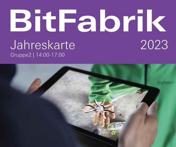 BitFabrik Jahreskarte 2023 (14:00-17:00)