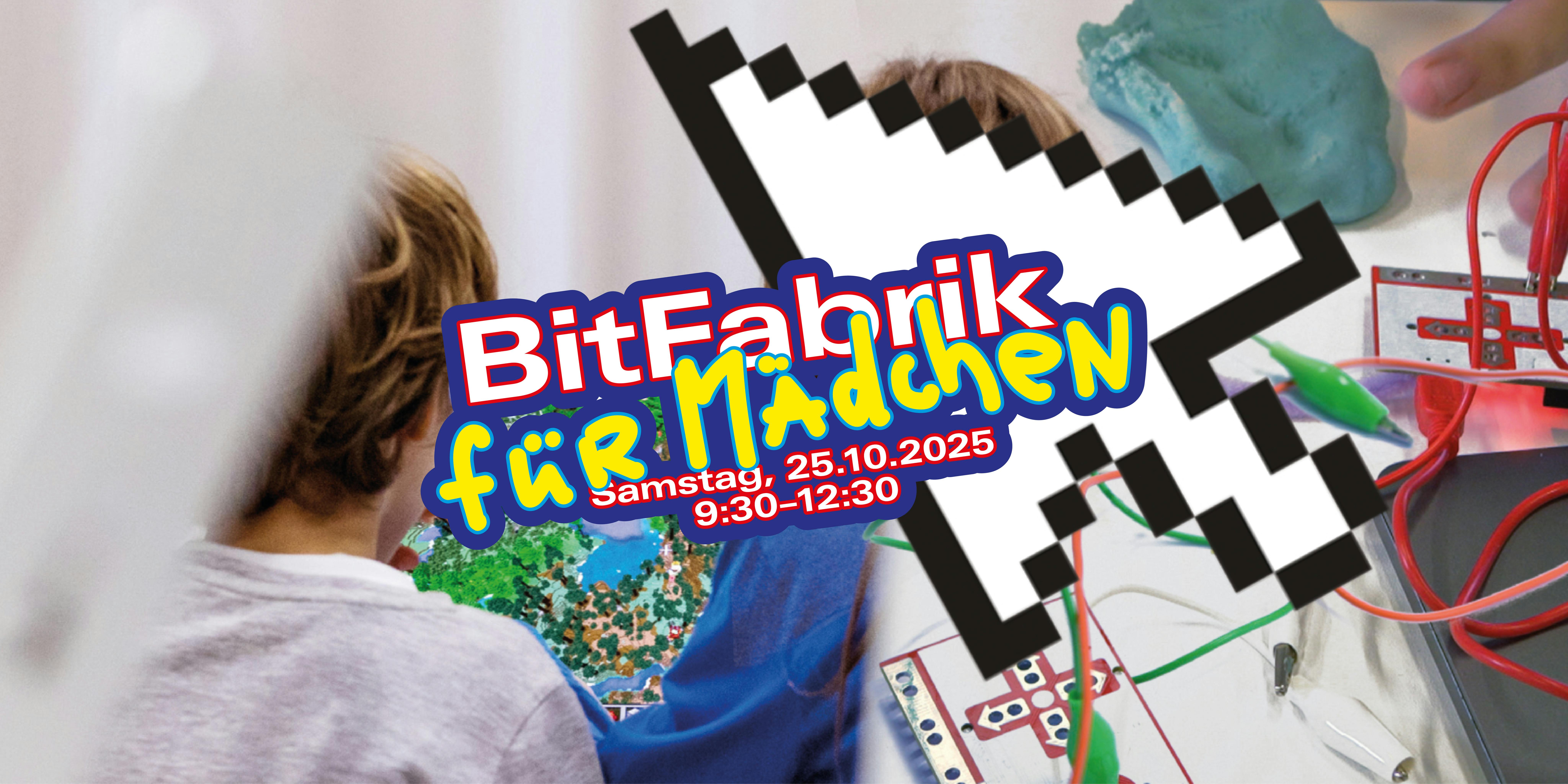 BitFabrik - Programming Club for girls 09:30-12:30