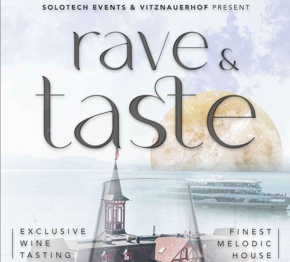 Rave & Taste - Erlebe Exklusivität pur!