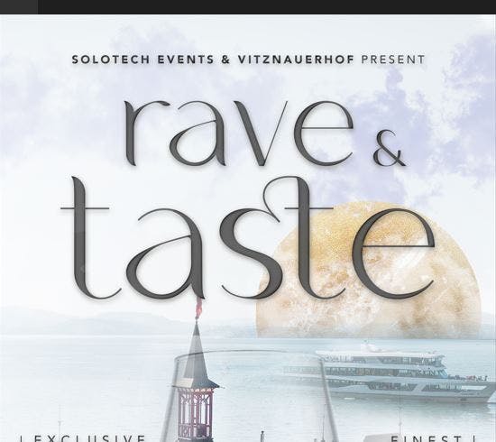 Rave & Taste - Erlebe Exklusivität pur!