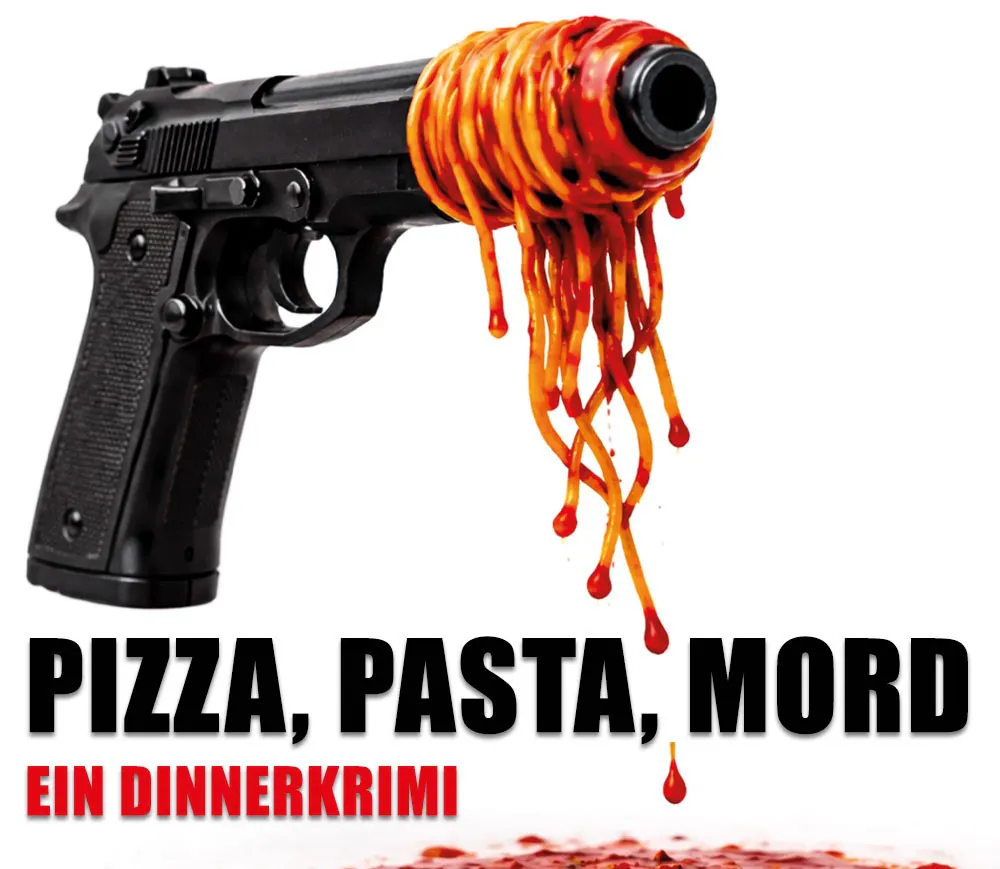 Dinner Krimi "Pizza, Pasta, Mord"