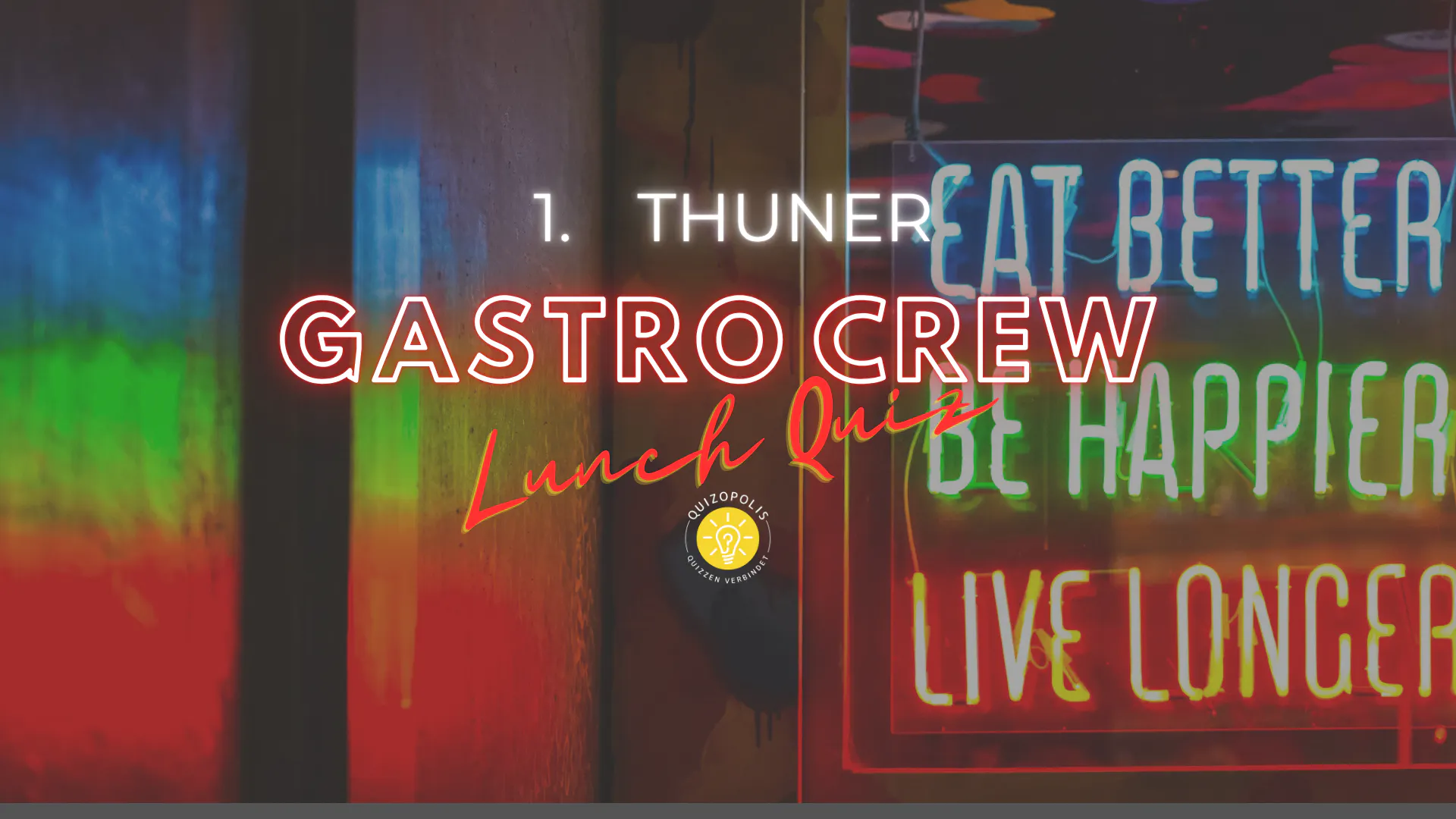 Gastro Crew Lunch Quiz
