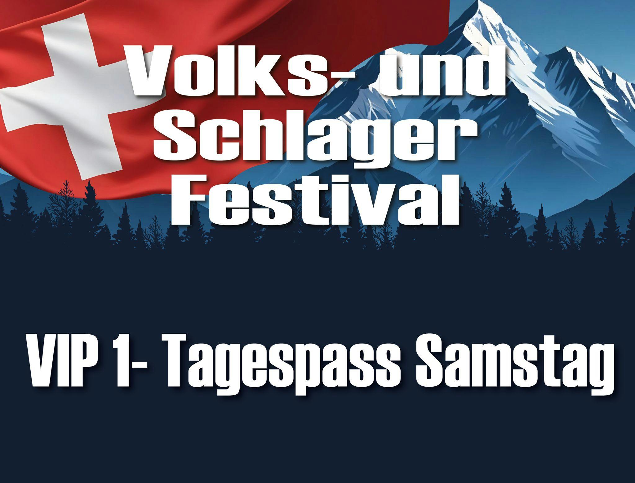 VIP 1-Tagespass Samstag, 08. August 2026 | Volks- und Schlagerfestival