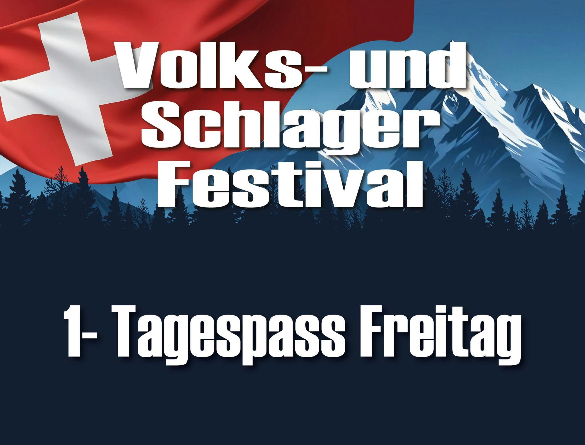 1-Tagespass Freitag, 07. August 2026 | Volks- und Schlagerfestival