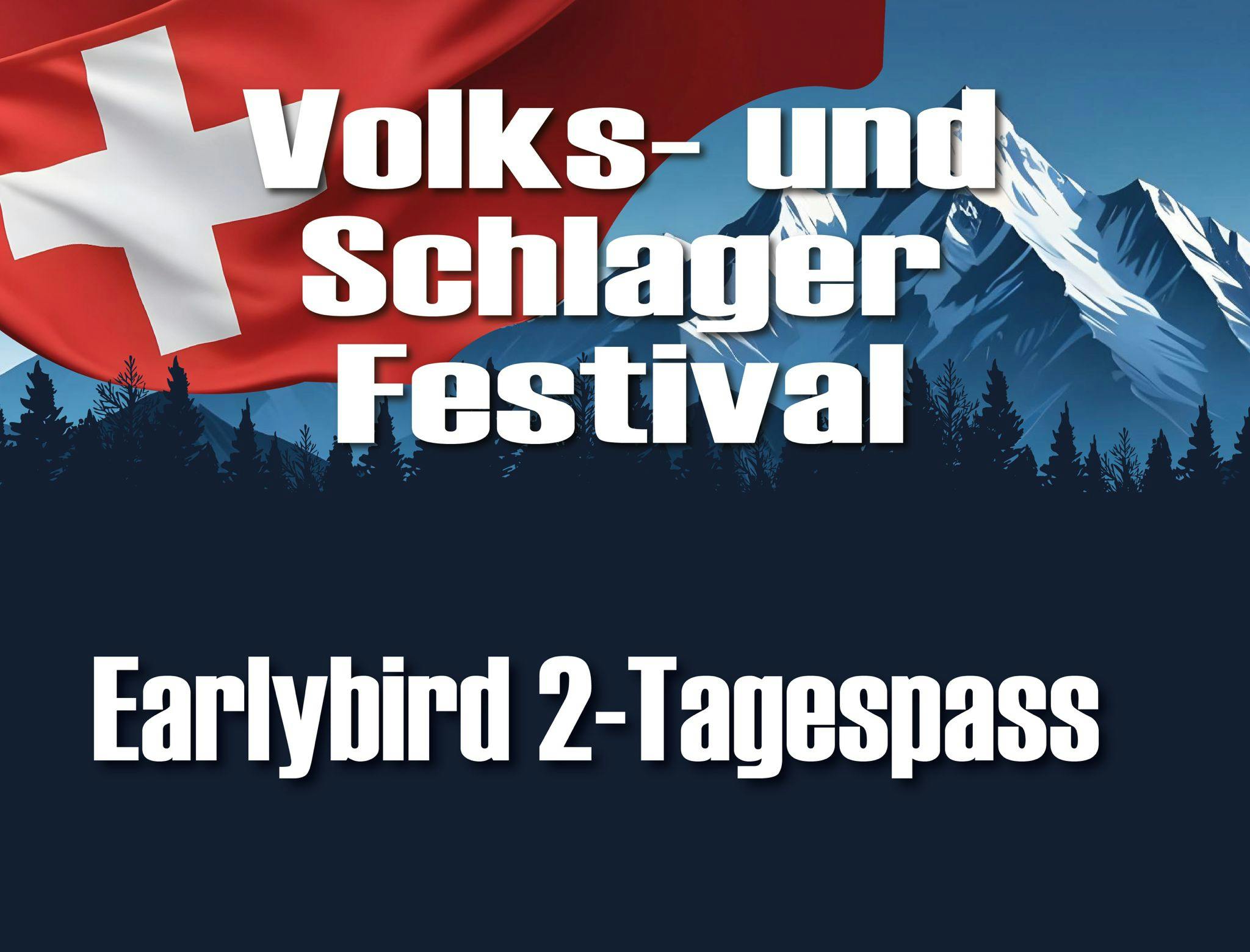 Earlybird 2-Tagespass | Volks- und Schlagerfestival