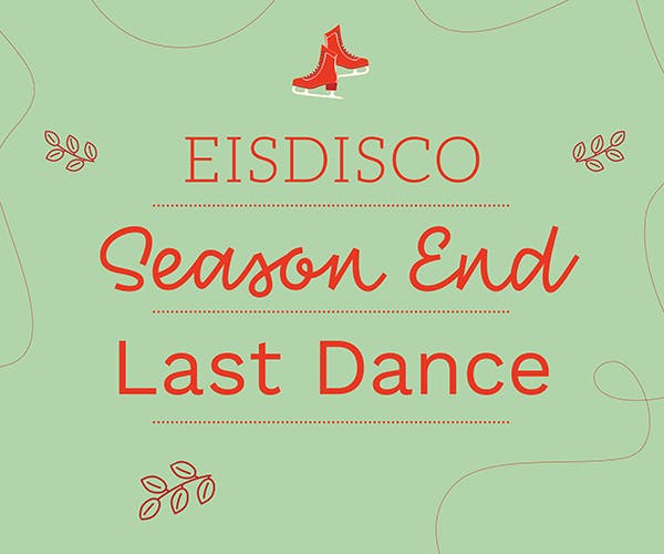 Eisdisco "Season End - Last Dance"