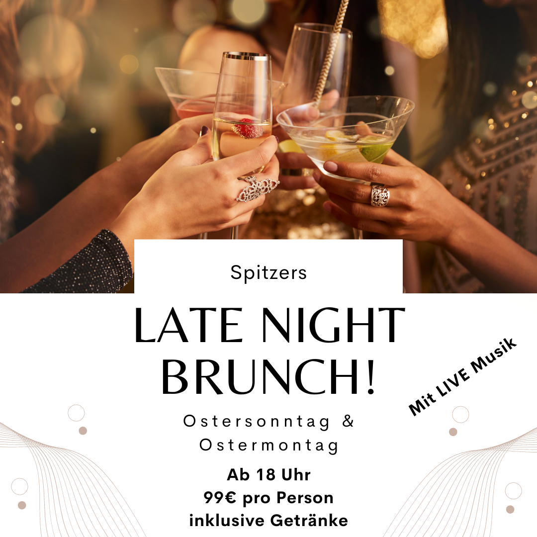 Oster Sonntag - Late Night Brunch (Abends)