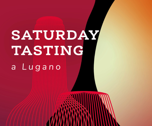 Saturday Tasting - Enoteca Wine World Lugano