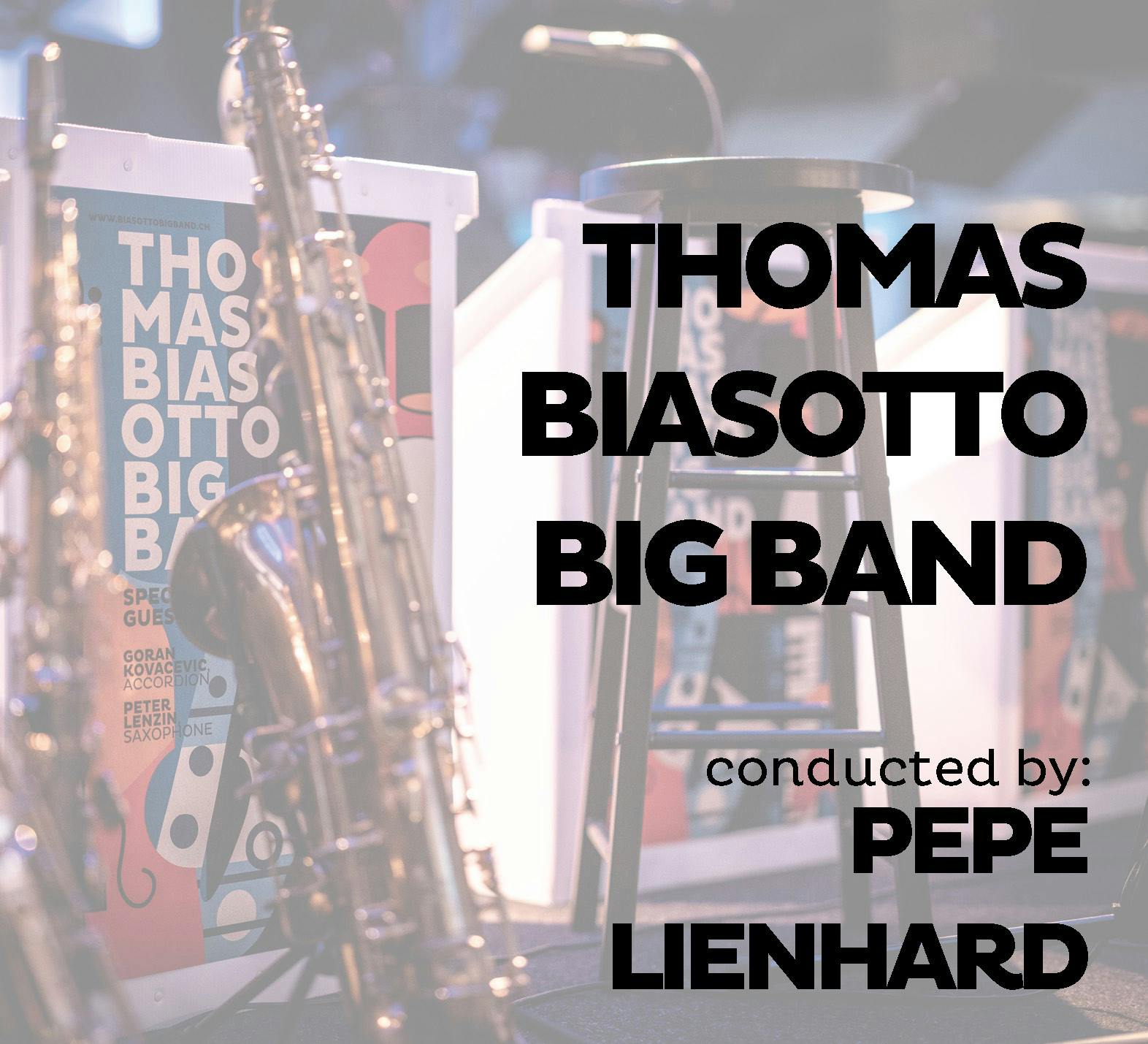 Säntis-Klangwerkstatt: Thomas Biasotto Big Band & Pepe Lienhard 