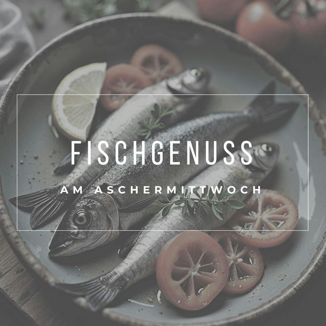 Fastenzeit-Auftakt: Fischgenuss am Aschermittwoch