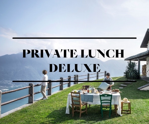 PRIVATE LUNCH DELUXE