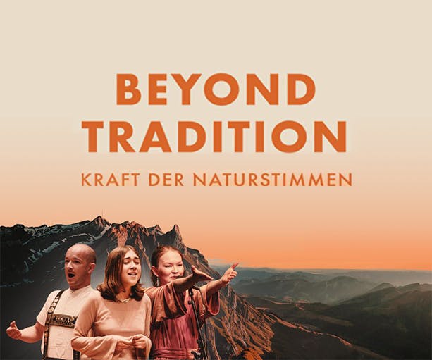 Filmabend - Beyond Tradition, Kraft der Naturstimmen