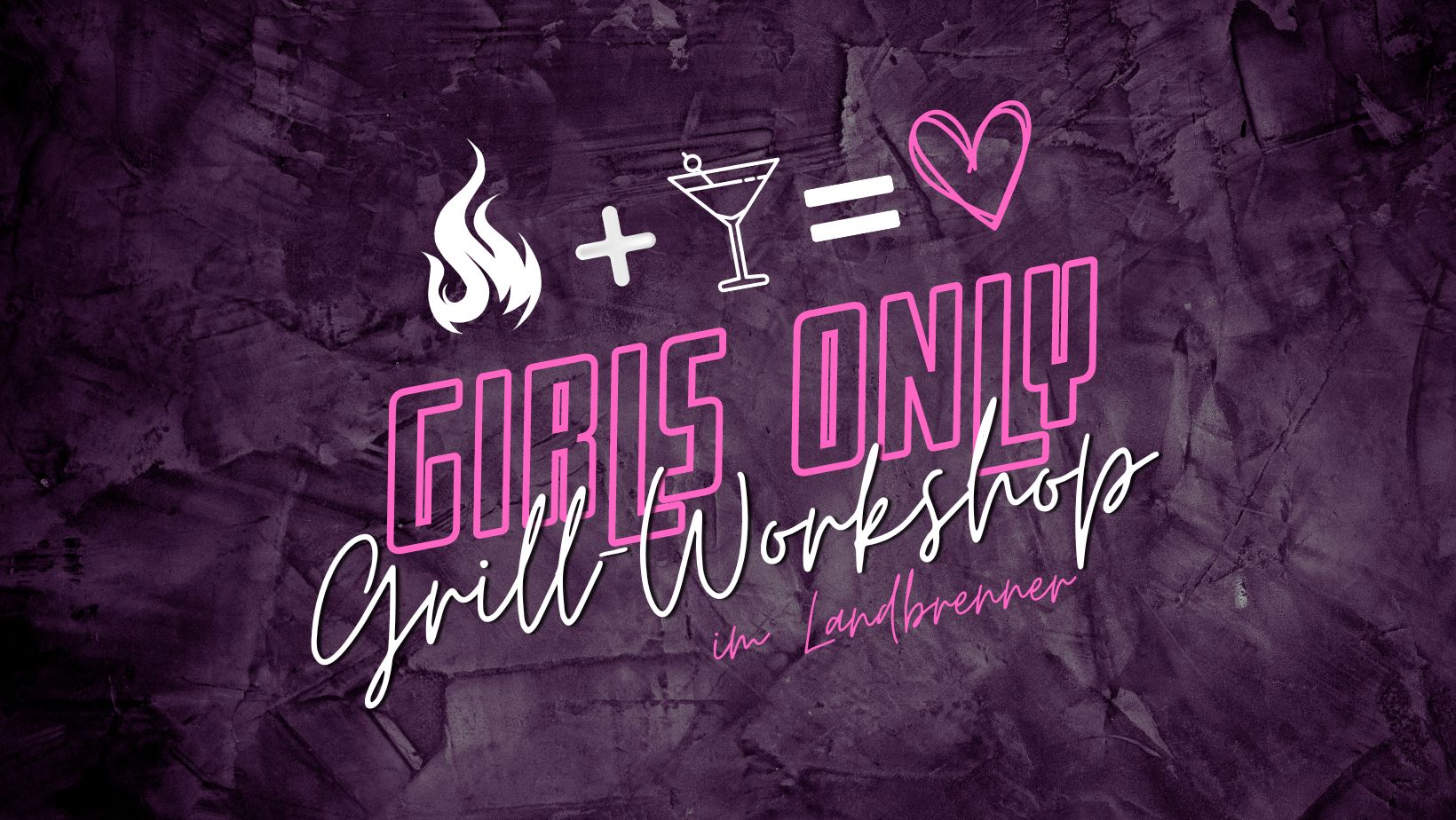 GIRLS ONLY - Grill Workshop