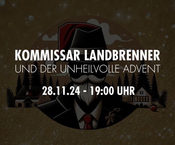 Kommissar Landbrenner und der unheilvolle Advent 