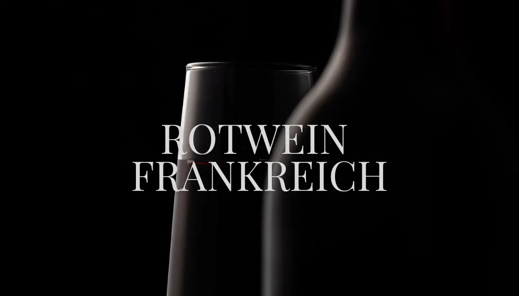 ROTWEIN FRANKREICH