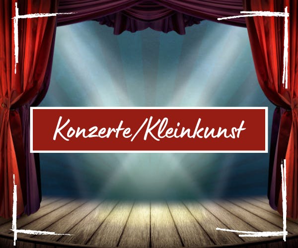 Konzerte/Kleinkunst