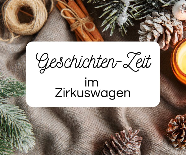 Adventseinstimmung im Großen Zirkuswagen