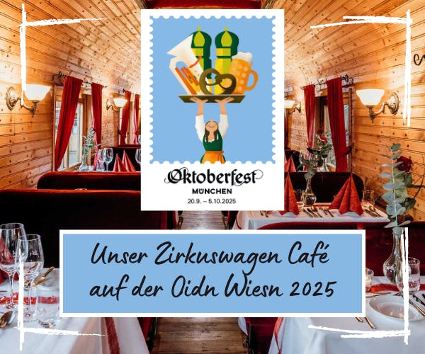 Zirkuswagen-Café auf der Oidn Wiesn von 20.9. bis 5.10.2025
