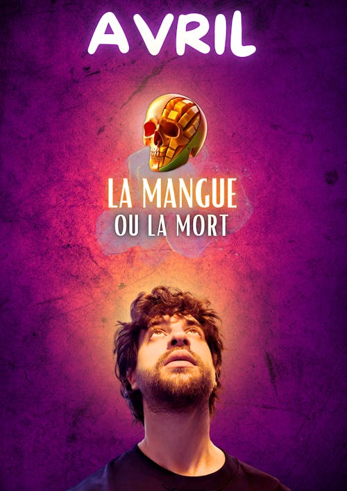 Avril "La Mangue ou la Mort"