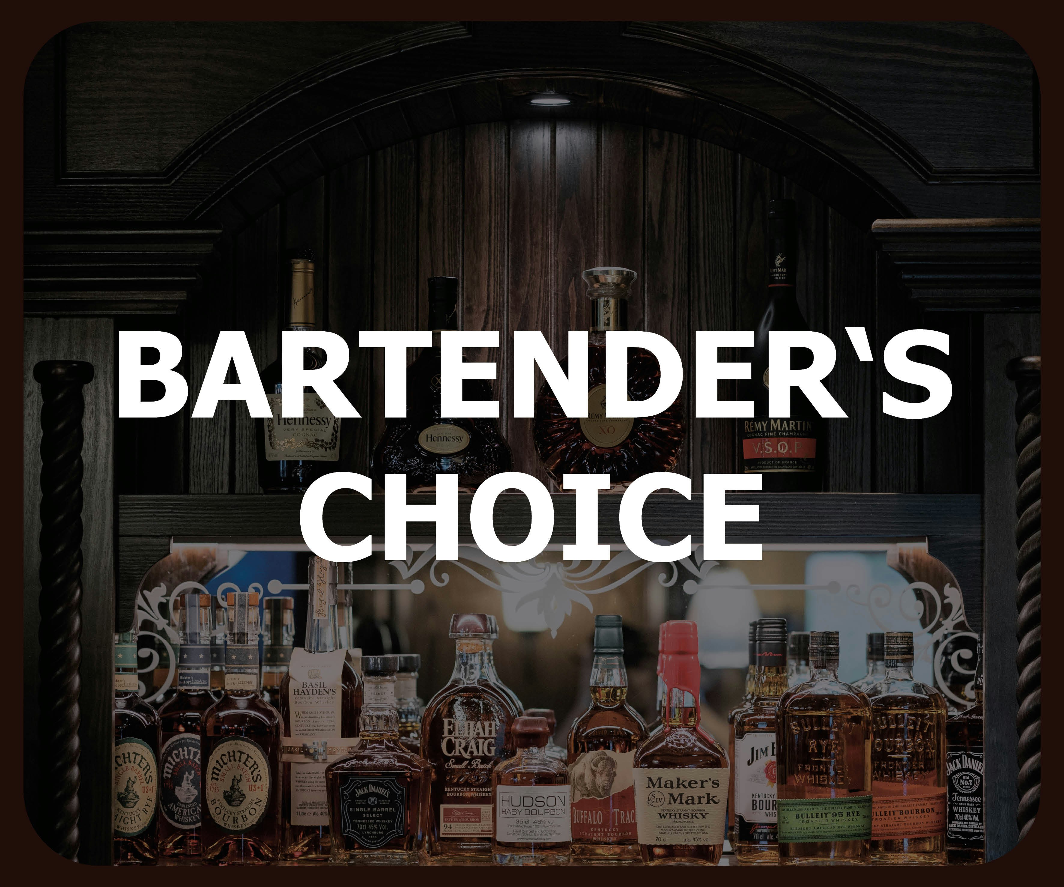 Bartender’s Choice