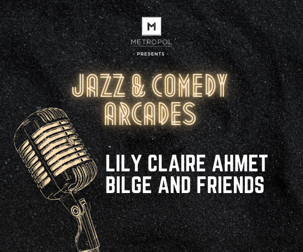 Jazz & Comedy Arcades 17.7.