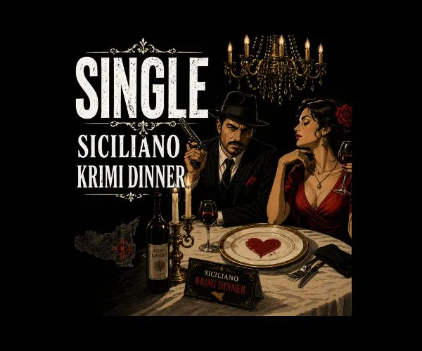 Single Siciliano Krimi Dinner - Best Age Singles 45-60 Jahre