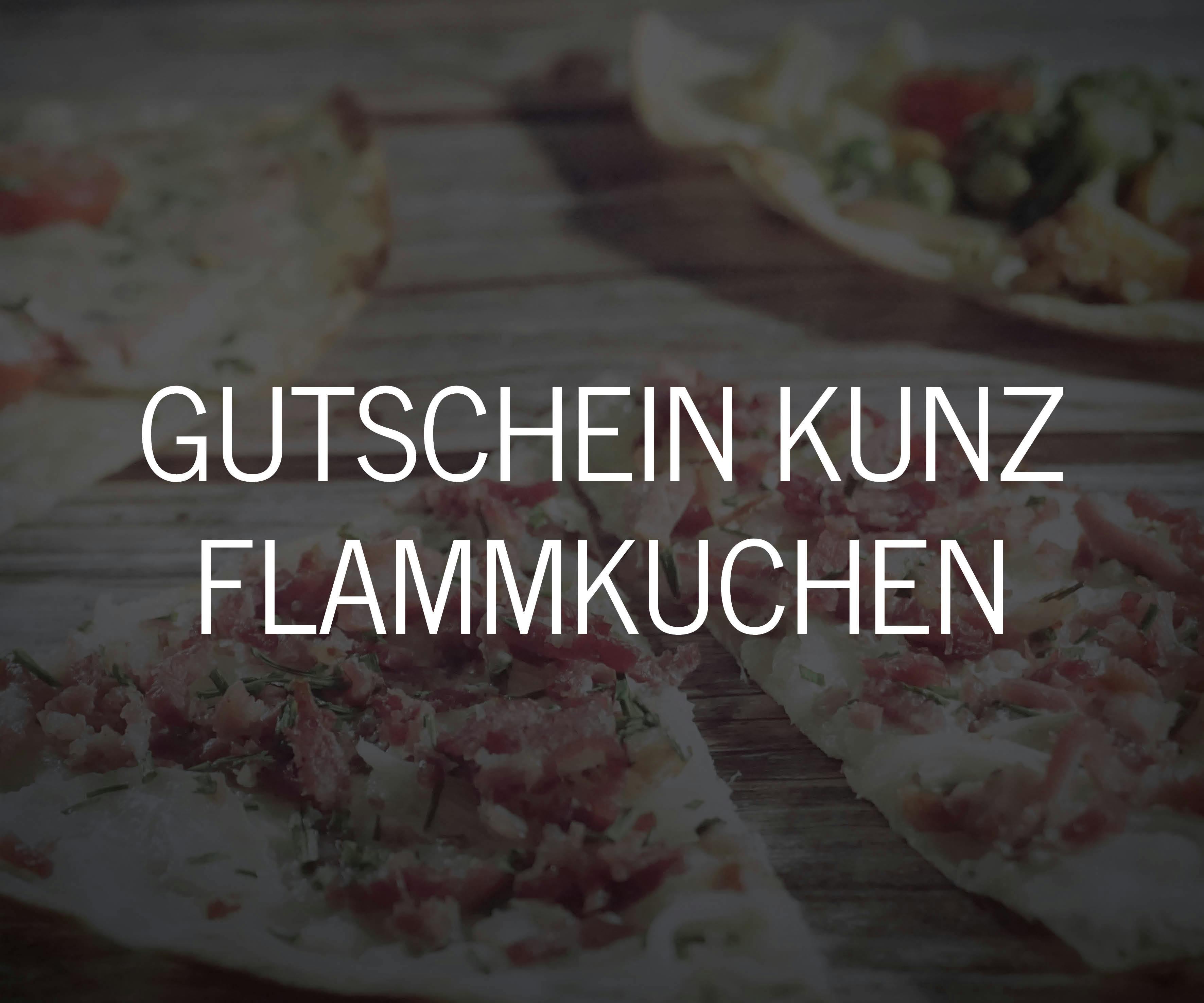 Gutschein kunz Flammkuchen