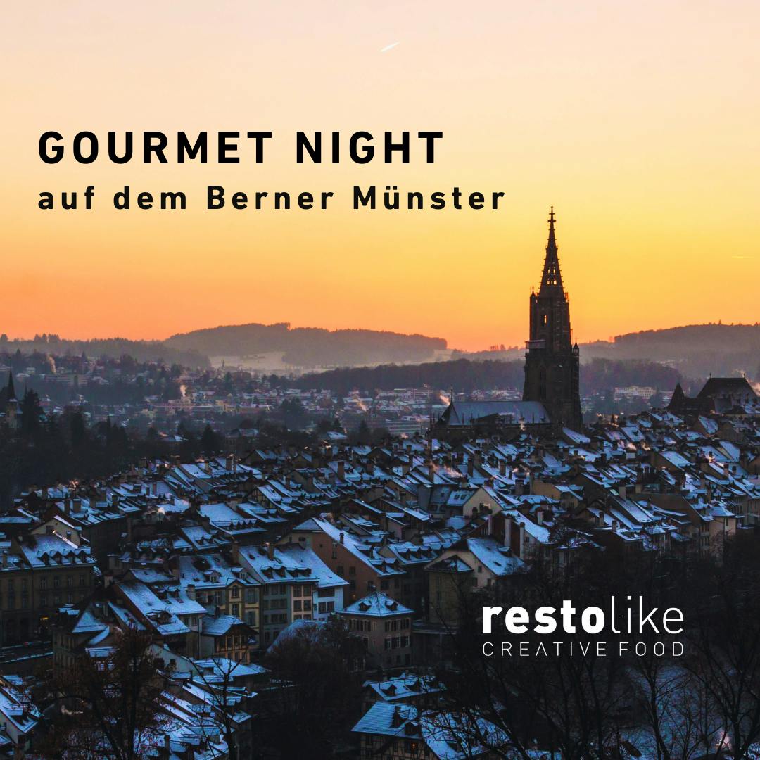 Gourmet-Night auf dem Berner Münster 