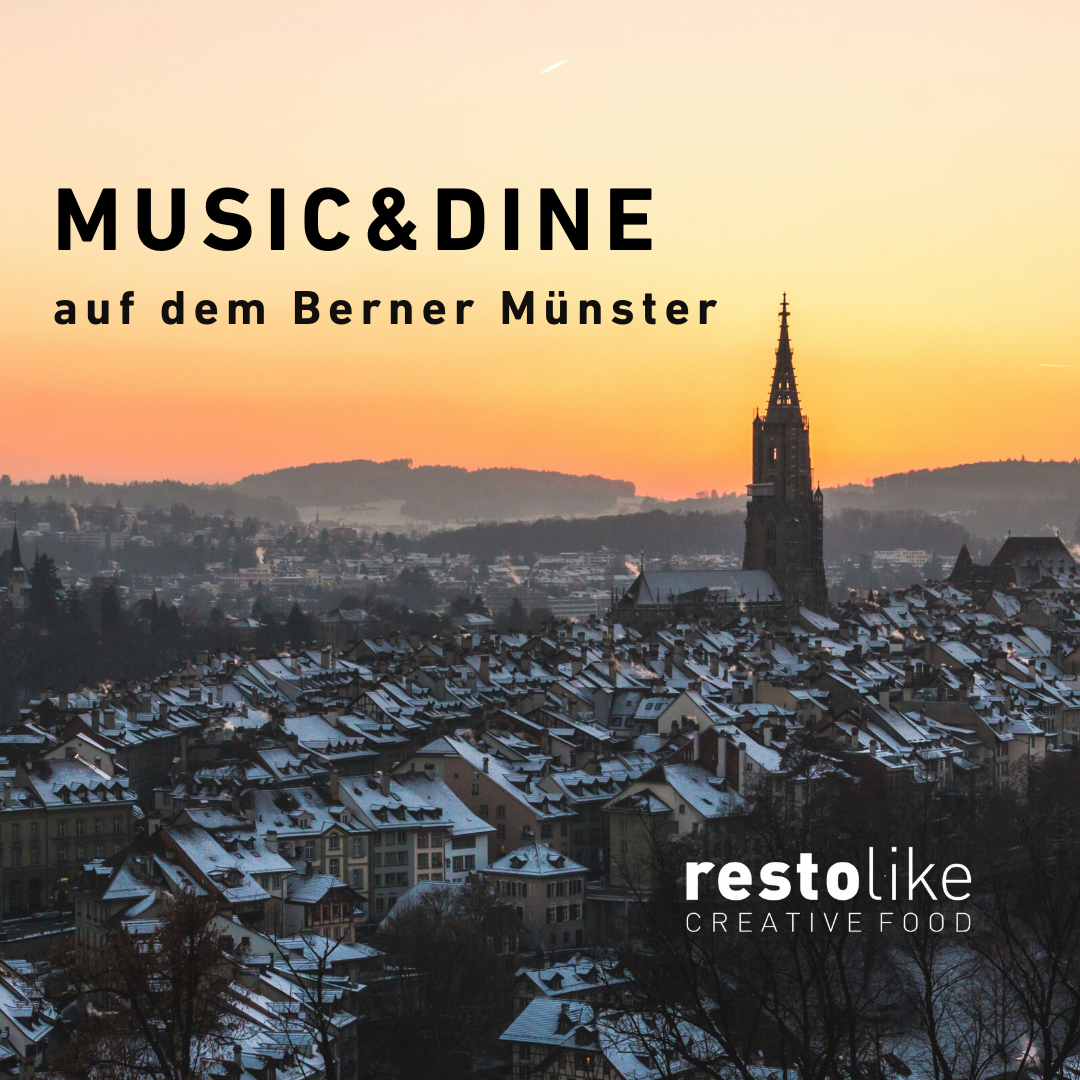 Music&Dine auf dem Berner Münster