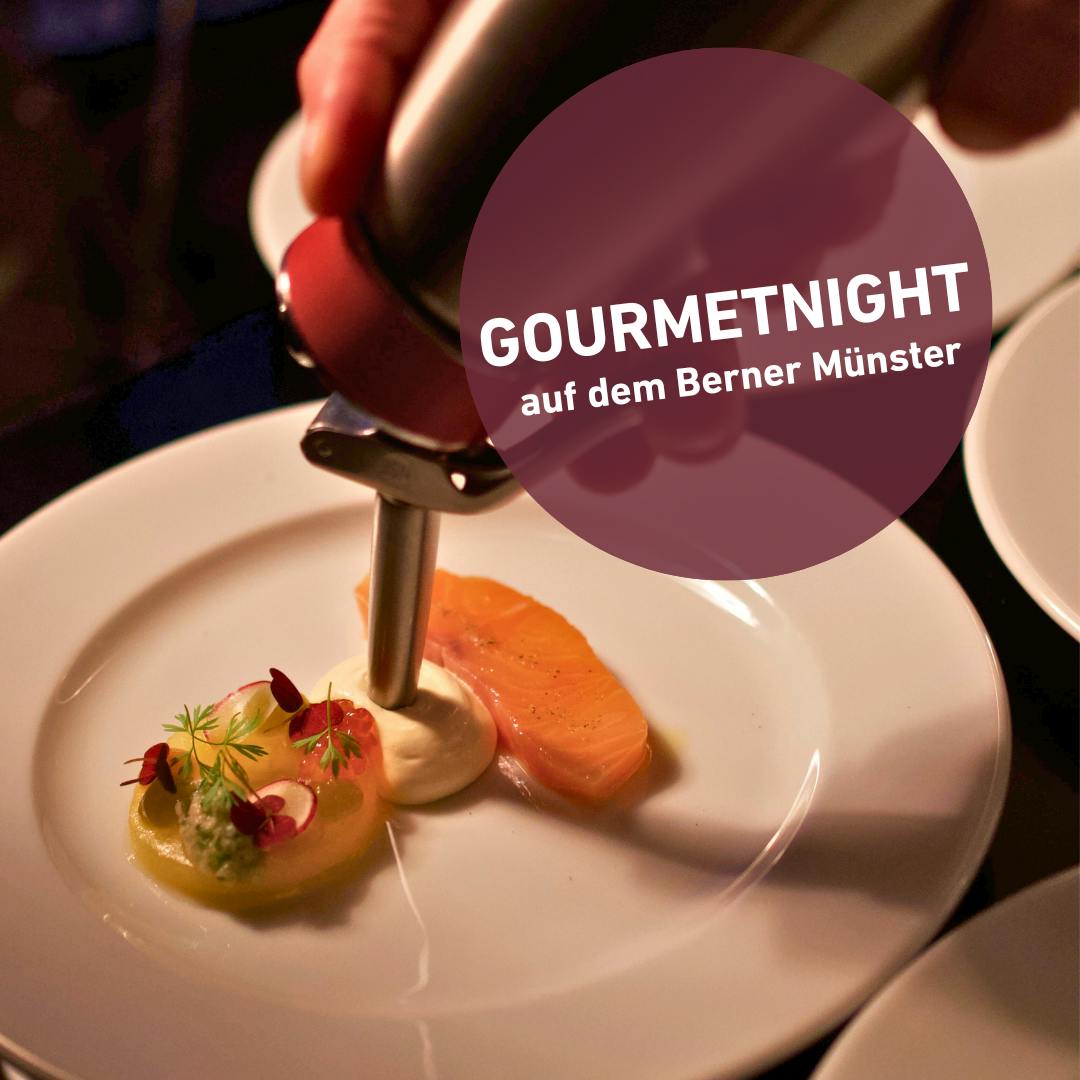 Gourmet-Night auf dem Berner Münster 