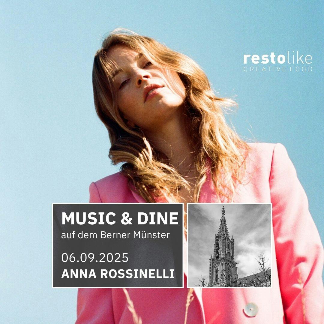 Music&Dine auf dem Berner Münster mit ANNA ROSSINELLI