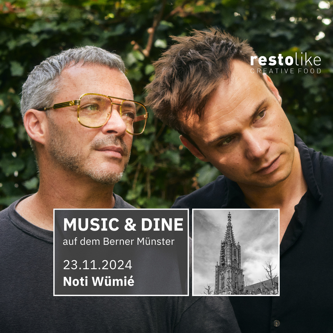 Music&Dine auf dem Berner Münster mit Noti Wümié