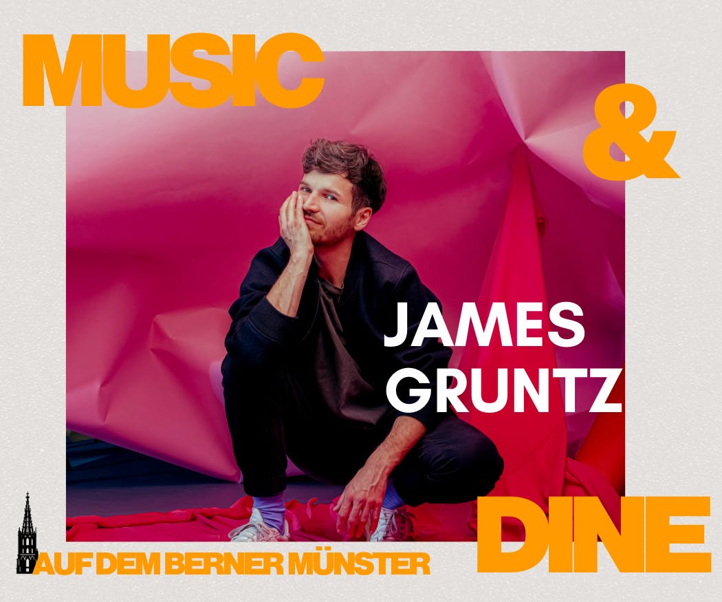 Music&Dine auf dem Berner Münster mit James Gruntz