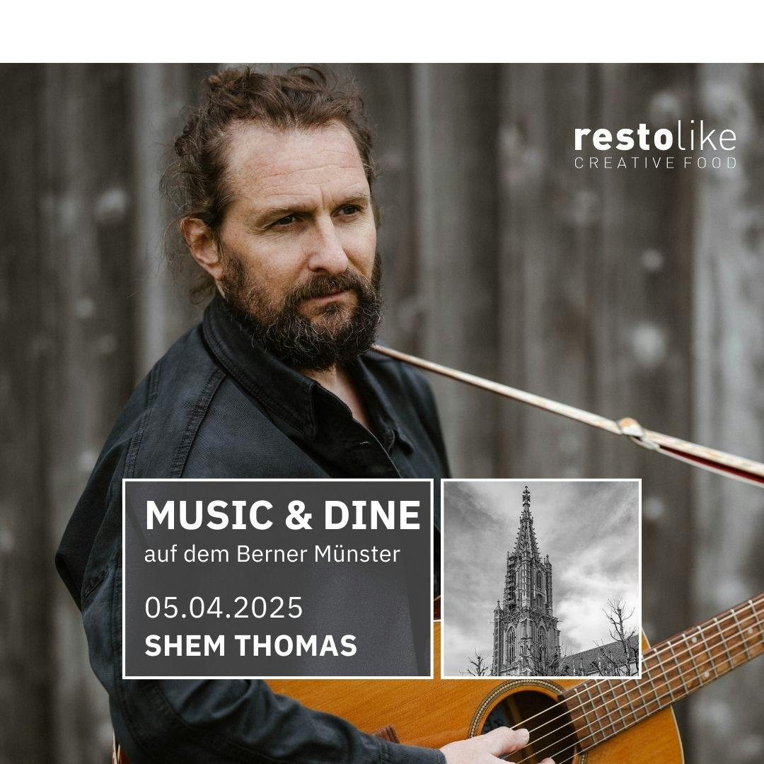 Music&Dine auf dem Berner Münster mit Shem Thomas