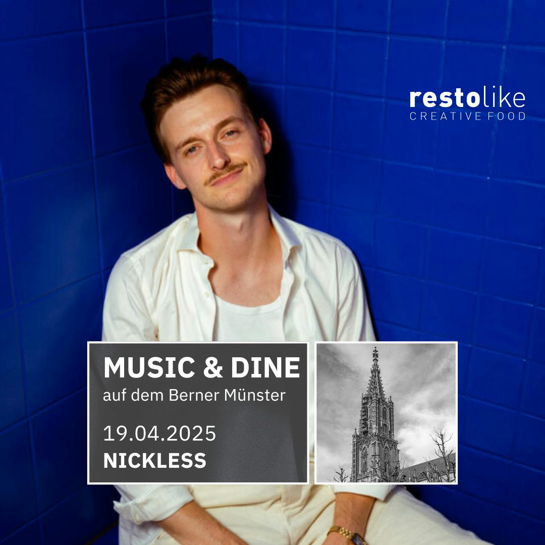 Music&Dine auf dem Berner Münster mit NICKLESS