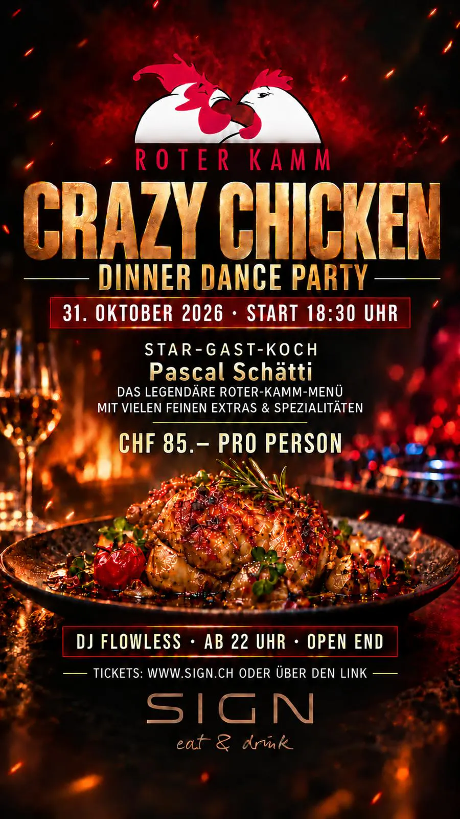 DINNER DANCE: CRAZY CHICKEN Party mit Pascal Schätti und DJ Flowless 