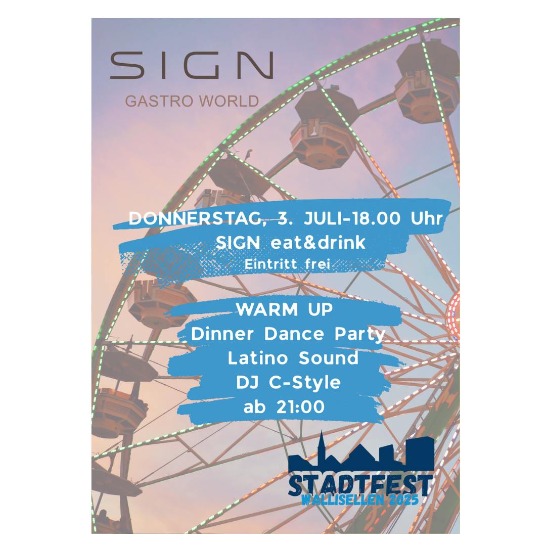 STADTFEST WALLISELLEN – SIGN eat&drink WARM UP – Latino Sound & Party